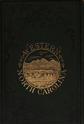 The Heart of the Alleghanies / or Western North Carolina