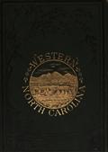 The Heart of the Alleghanies / or Western North Carolina