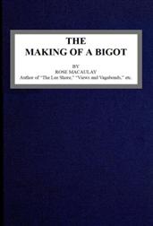 The making of a bigot