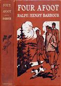 Four Afoot / Being the Adventures of the Big Four on the Highway