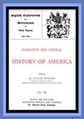 Narrative and Critical History of America, Vol. III (of 8) / English Explorations and Settlements in North America 1497-1689