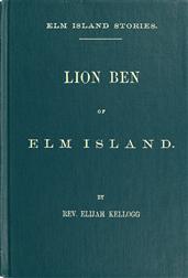Lion Ben of Elm Island / Elm Island Stories