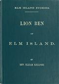 Lion Ben of Elm Island / Elm Island Stories