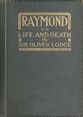 Raymond, or Life and Death / With examples of the evidence for survival of memory and / affection after death.