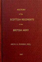 History of the Scottish Regiments in the British Army