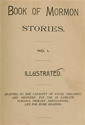 Book of Mormon Stories / Adapted to the Capacity of Young Children