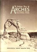 The Geologic Story of Arches National Park / Geological Survey Bulletin 1393