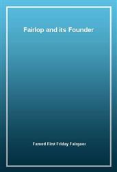 Fairlop and its Founder