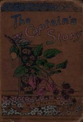 The Captain`s Story / or The Disobedient Son