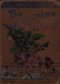 The Captain`s Story / or The Disobedient Son
