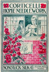Corticelli Home Needlework 1898 / A Manual of Art, Embroidery and Knitting