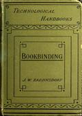 The Art of Bookbinding / A practical treatise, with plates and diagrams