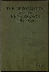 The Reformation and the Renaissance (1485-1547) / Second Edition