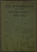 The Reformation and the Renaissance (1485-1547) / Second Edition