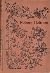 Robert Helmont / Diary of a Recluse 1870-1871
