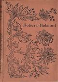 Robert Helmont / Diary of a Recluse 1870-1871