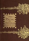 The Pride of Jennico / Being a Memoir of Captain Basil Jennico