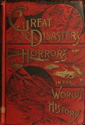 Great Disasters and Horrors in the World`s History