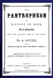 The Pantropheon or, History of Food, its Preparation, from the Earliest Ages of the World