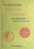 English Coins and Tokens / With A Chapter on Greek and Roman Coins