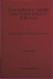 Submarines, Mines and Torpedoes in the War