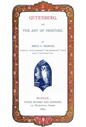 Gutenberg, and the Art of Printing