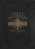 The Golden Gems of Life / Gathered Jewels for the Home Circle