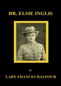 Dr. Elsie Inglis