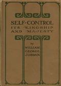 Self-Control Its Kingship and Majesty