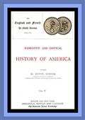 Narrative and Critical History of America, Vol. V (of 8) / The English and French in North America 1689-1763