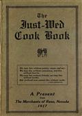 The Just-Wed Cook Book / A Present from The Merchants of Reno, Nevada