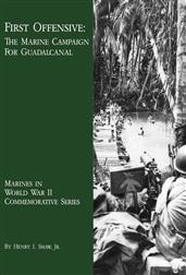 First Offensive: The Marine Campaign for Guadalcanal