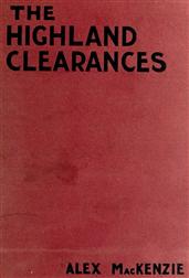 The History of the Highland Clearances / Second Edition, Altered and Revised