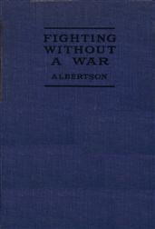 Fighting Without a War: An Account of Military Intervention in North Russia