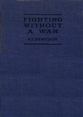 Fighting Without a War: An Account of Military Intervention in North Russia