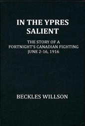 In the Ypres Salient / The Story of a Fortnight`s Canadian Fighting, June 2-16, 1916