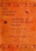 The Dispatch Carrier and Memoirs of Andersonville Prison