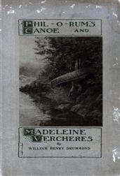 Phil-o-rum`s Canoe, and Madeleine Vercheres: Two Poems