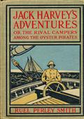 Jack Harvey`s Adventures; or, The Rival Campers Among the Oyster Pirates