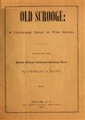 Old Scrooge": A Christmas Carol in Five Staves. / Dramatized from Charles Dickens` Celebrated Christmas Story."