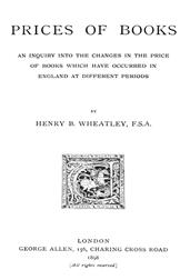 Prices of Books / An Inquiry into the Changes in the Price of Books which have occurred in England at different Periods