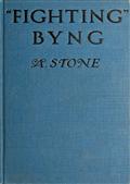 Fighting Byng: A Novel of Mystery, Intrigue and Adventure
