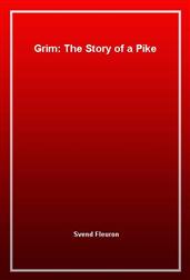 Grim: The Story of a Pike