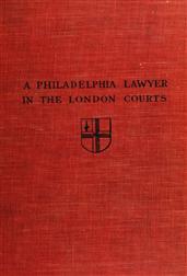 A Philadelphia Lawyer in the London Courts