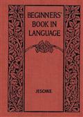 Beginners` Book in Language. A Book for the Third Grade
