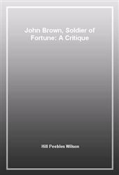 John Brown, Soldier of Fortune: A Critique