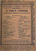 A Fool`s Paradise: An Original Play in Three Acts