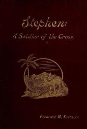Stephen: A Soldier of the Cross