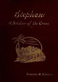Stephen: A Soldier of the Cross