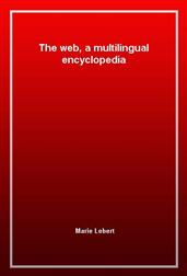The web, a multilingual encyclopedia